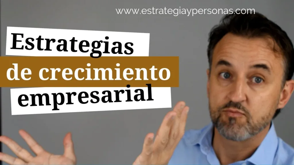 Estrategias de crecimiento empresarial