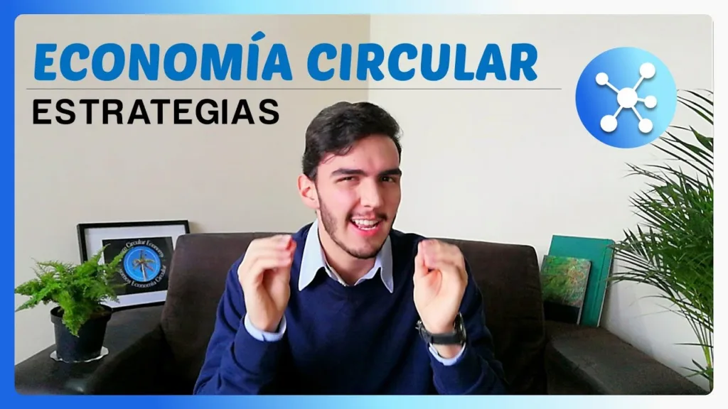 Estrategias de economía circular